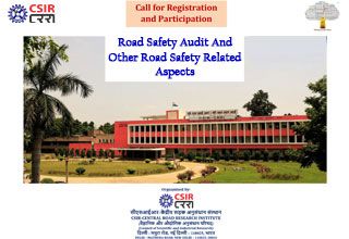 15-day Certification Course on “Road Safety Audit and Other Road Safety Related Aspects" as per the NHAI requirements